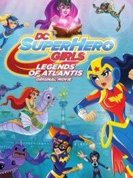 《DC超级英雄美少女亚特兰蒂斯传奇》海报